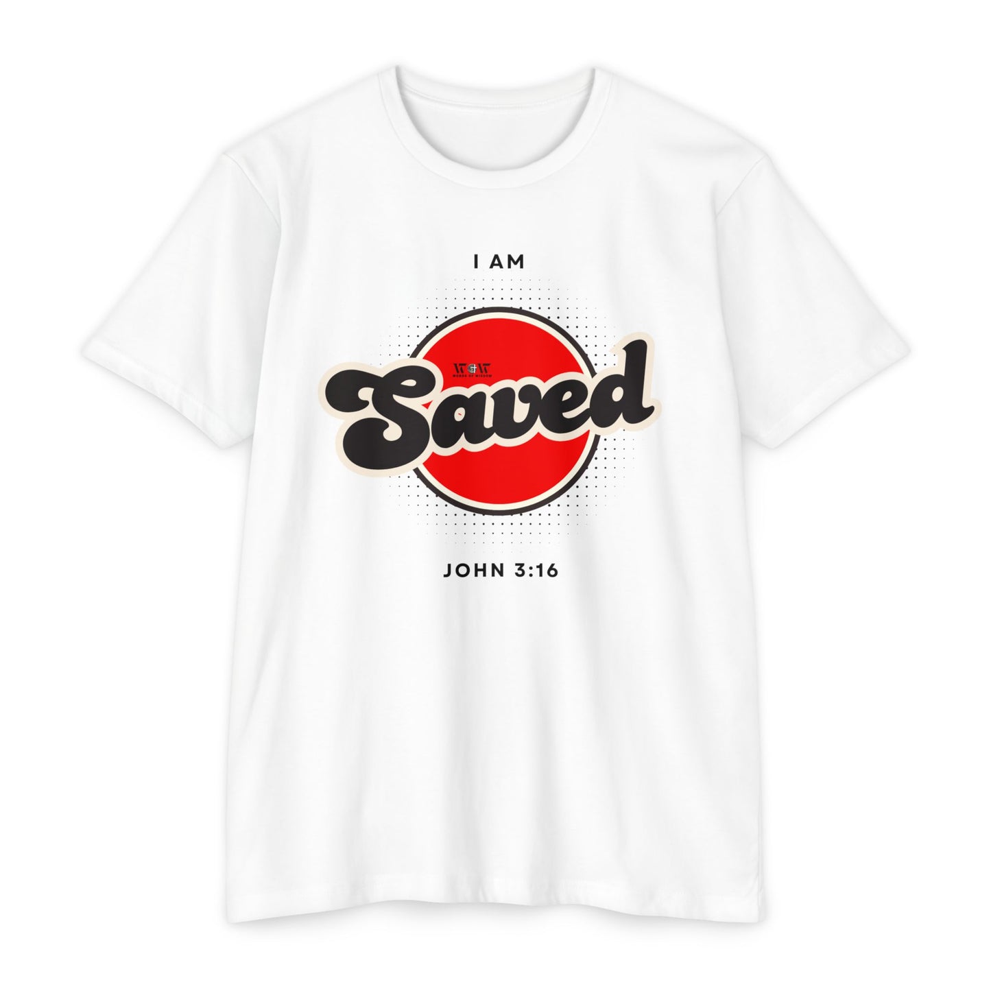 Saved John 3:16 Christian T-Shirt — I Am Collection — Wear the Identity Heaven Spoke Over You