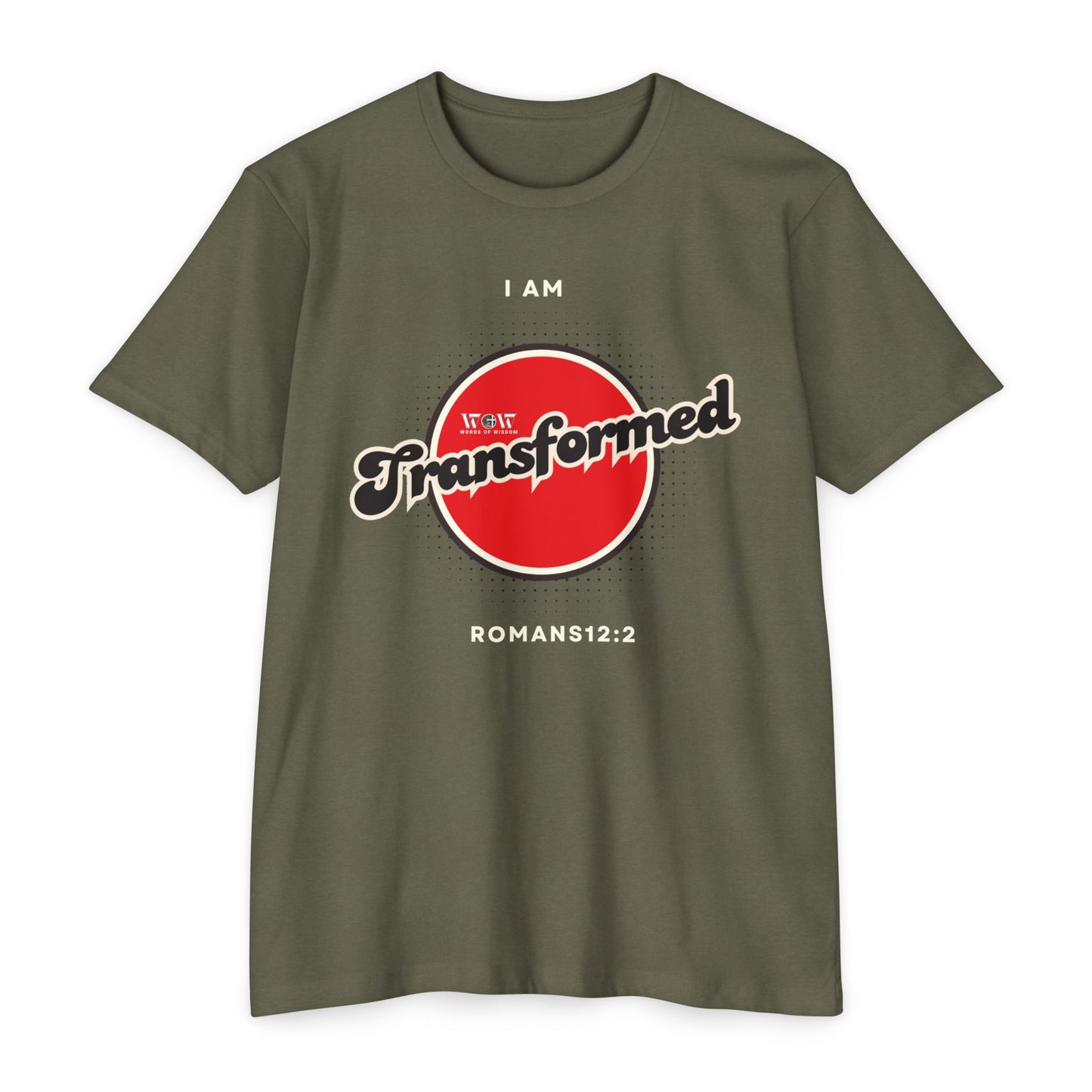 Transform Romans 12: 2 Christian T-Shirt — I Am Collection — Wear the Identity Heaven Spoke Over You